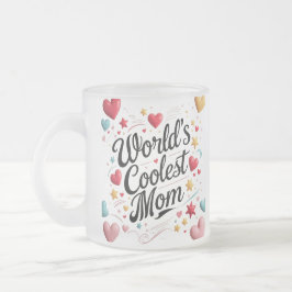 Die Coolste Mama der Welt - Niedliche und farbenfr Mattglastasse