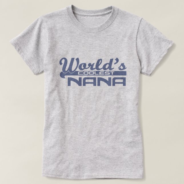 Die coolste Nana der Welt T-Shirt (Design vorne)
