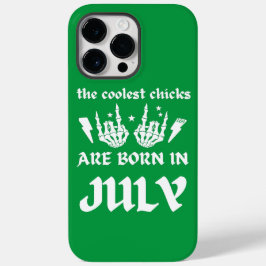 DIE COOLSTEN CHICKS SIND IM JULI GEBOREN Case-Mate iPhone 14 PRO MAX HÜLLE