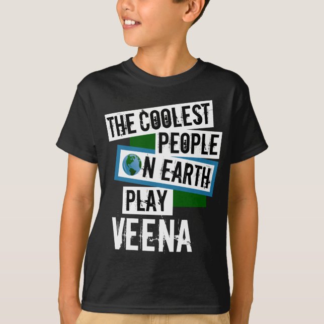 Die coolsten Leute von der Erde spielen Veena T-Shirt (Vorderseite)