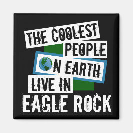 Die Coolsten Menschen der Welt leben im Adlergeste Magnet