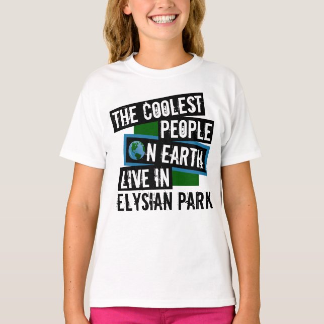 Die Coolsten Menschen der Welt leben im Elysian Pa T-Shirt (Vorderseite)