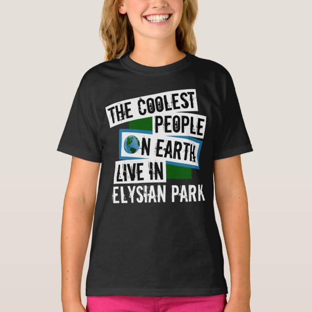 Die Coolsten Menschen der Welt leben im Elysian Pa T-Shirt (Vorderseite)