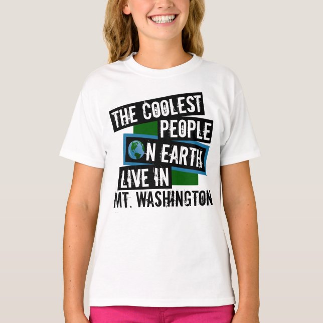 Die Coolsten Menschen der Welt leben im Mt. Washin T-Shirt (Vorderseite)