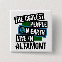 Die Coolsten Menschen der Welt leben in Altamont Button