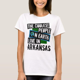 Die Coolsten Menschen der Welt leben in Arkansas T-Shirt