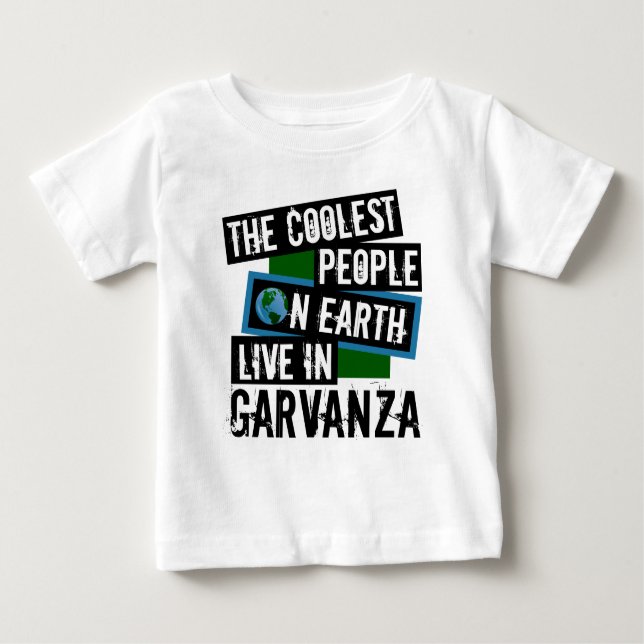 Die Coolsten Menschen der Welt leben in Garvanza Baby T-shirt (Vorderseite)