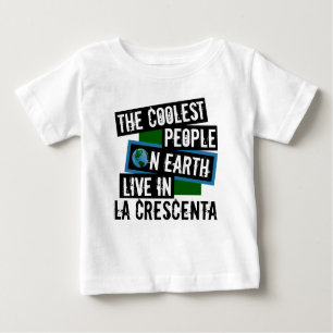 Die Coolsten Menschen der Welt leben in La Crescen Baby T-shirt
