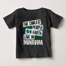 Die Coolsten Menschen der Welt leben in Monrovia Baby T-shirt