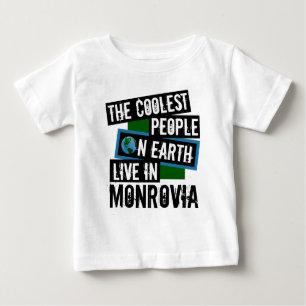 Die Coolsten Menschen der Welt leben in Monrovia Baby T-shirt