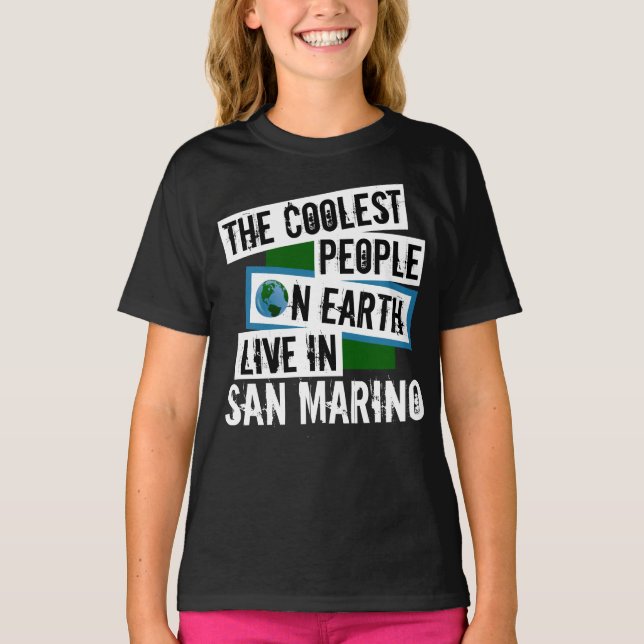 Die Coolsten Menschen der Welt leben in San Marino T-Shirt (Vorderseite)