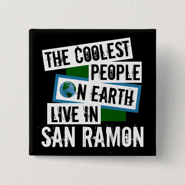 Die Coolsten Menschen der Welt leben in San Ramon Button (Vorderseite)