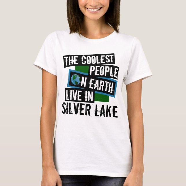 Die Coolsten Menschen der Welt leben in Silver Lak T-Shirt (Vorderseite)
