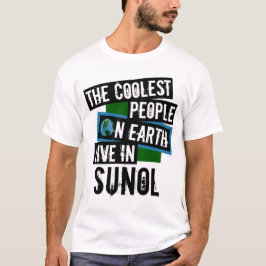 Die Coolsten Menschen der Welt leben in Sunol T-Shirt