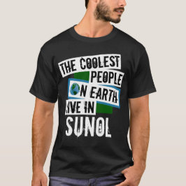 Die Coolsten Menschen der Welt leben in Sunol T-Shirt