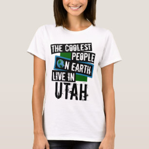 Die Coolsten Menschen der Welt leben in Utah T-Shirt