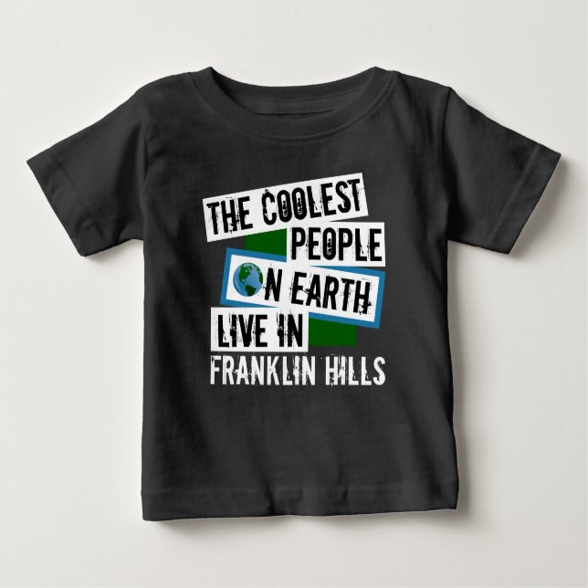 Die Coolststen Menschen der Erde leben in Franklin Baby T-shirt (Vorderseite)