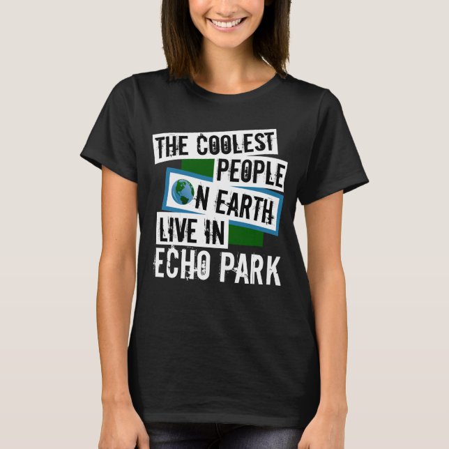 Die Coolststen Menschen der Welt leben im Echo Par T-Shirt (Vorderseite)