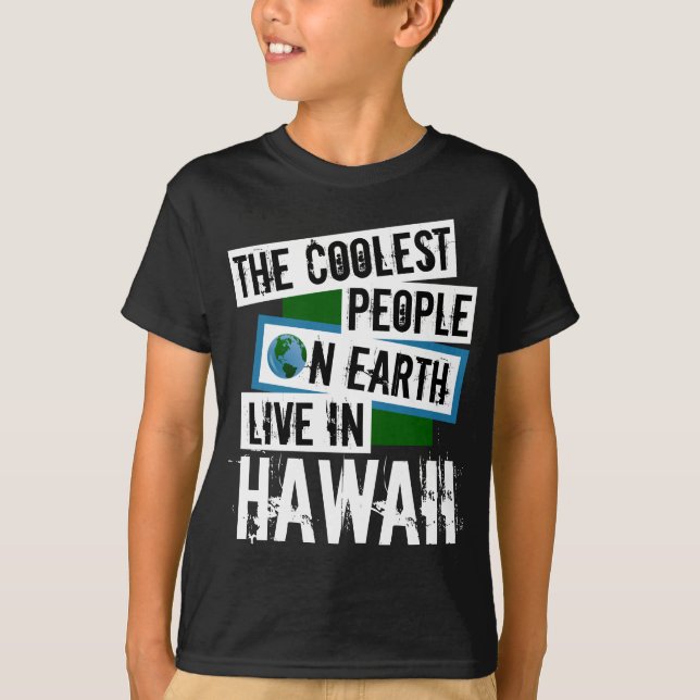 Die Coolststen Menschen der Welt leben in Hawaii T-Shirt (Vorderseite)
