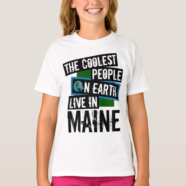 Die Coolststen Menschen der Welt leben in Maine T-Shirt (Vorderseite)