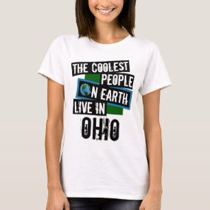 Die Coolststen Menschen der Welt leben in Ohio T-Shirt