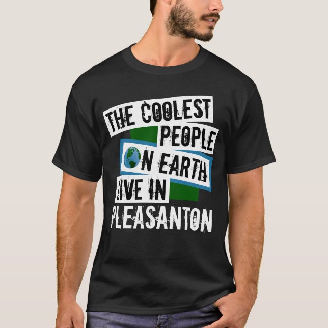 Die Coolststen Menschen der Welt leben in Pleasant T-Shirt (Vorderseite)
