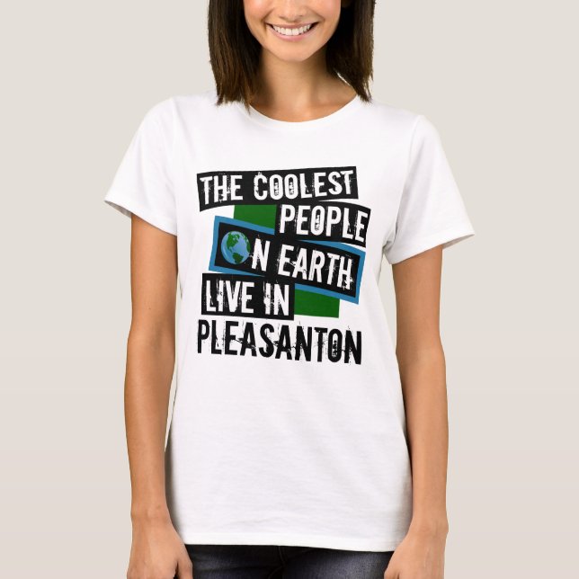 Die Coolststen Menschen der Welt leben in Pleasant T-Shirt (Vorderseite)
