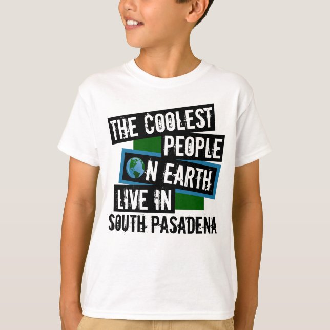 Die Coolststen Menschen der Welt leben in Südpasad T-Shirt (Vorderseite)