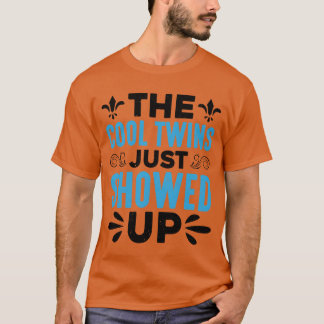 Die Coolwins kamen gerade als Geschenk für Freunde T-Shirt