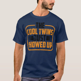 Die Coolwins sind gerade erschienen Freund T-Shirt