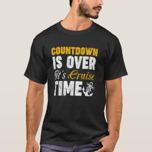 Die Countdown-Uhr ist abgelaufen, jetzt ist Kreuzf T-Shirt
