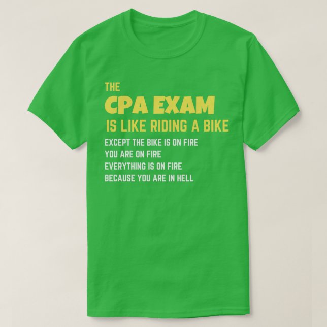 Die CPA-Prüfung ist wie ein Fahrrad für Accou T-Shirt (Design vorne)