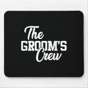 Die Crew des Bräutigams Lustige Hochzeit Oder Jung Mousepad