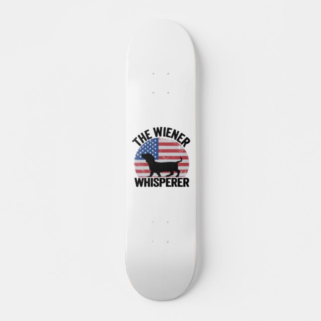Die Dackel Whisperer Funny Dackel Skateboard (Vorne)