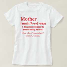 Die Definition der Mutter T-Shirt