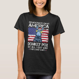 Die Demokraten gaben amerikanischen Donkey Pox Don T-Shirt