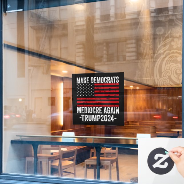DIE DEMOKRATEN WIEDER MITTELN, TRUMP 2024 FENSTERAUFKLEBER (Café-Fenster)