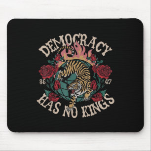 Die Demokratie hat keine Könige 8647 Tiger Mousepad