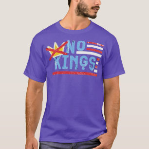 Die Demokratie hat keine Könige in Amerika - Resis T-Shirt