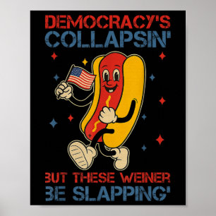 Die Demokratie kollabiert, aber diese Wiener bleib Poster