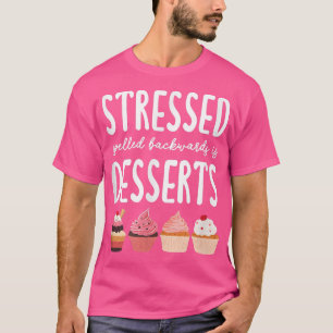 Die Desserts sind rückwärts geschrieben und essen  T-Shirt