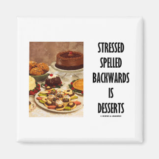 Die Desserts (Spaß) werden rückwärts gerostet Magnet