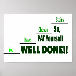 Die, die "nehmen Sie der Treppe " Poster