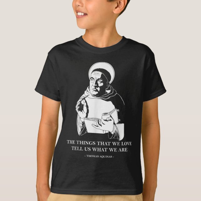 Die Dinge, die wir Liebe Philosophie Zitat Thomas  T-Shirt (Vorderseite)