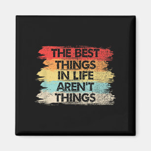 Die Dinge im Leben sind keine Dinge Motivationszit Magnet
