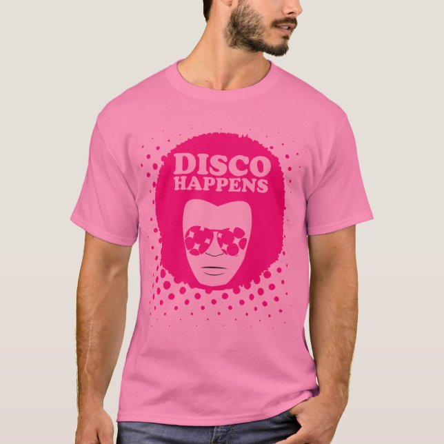Die Disco der Männer geschieht T - Shirt (Vorderseite)