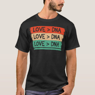 Die DNA von Funny Step Mama ist mehr als Liebe ap T-Shirt