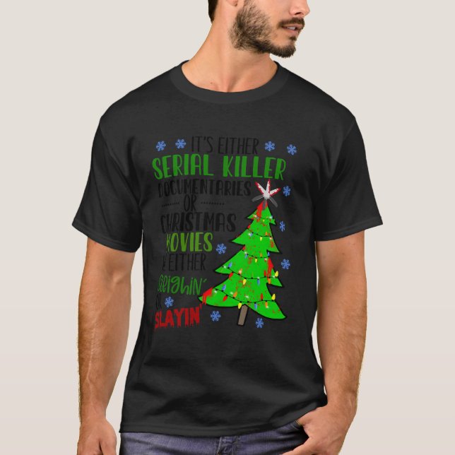 Die Dokumentarfilme der Serienmörder oder Christma T-Shirt (Vorderseite)