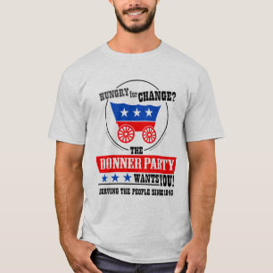 Die Donner Party will DICH! T-Shirt