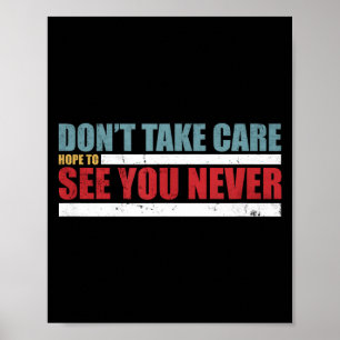 Die Don't Take Care Challenge-Quote (abgenutzte Fa Poster